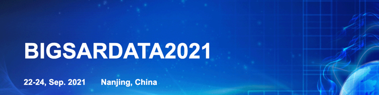 Announcement: BIGSARDATA 2021---SAR in Big Data Era: models, methods and applications